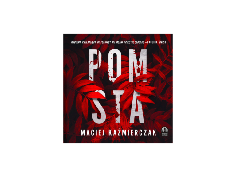 „Pomsta” Macieja Kaźmierczaka