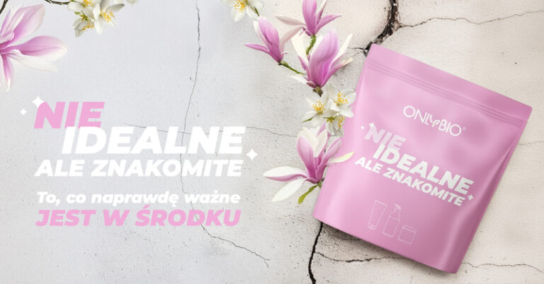 ONLYBIO rusza z&nbsp;akcją „NIEIDEALNE, ALE&nbsp;ZNAKOMITE”